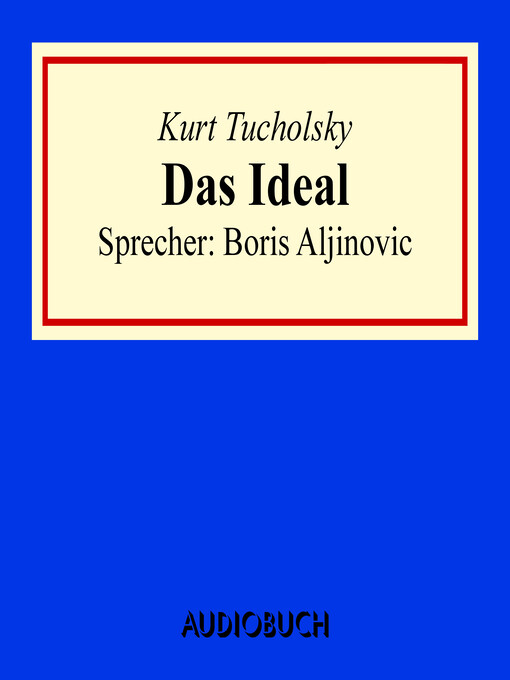 Title details for Das Ideal by Kurt Tucholsky - Available